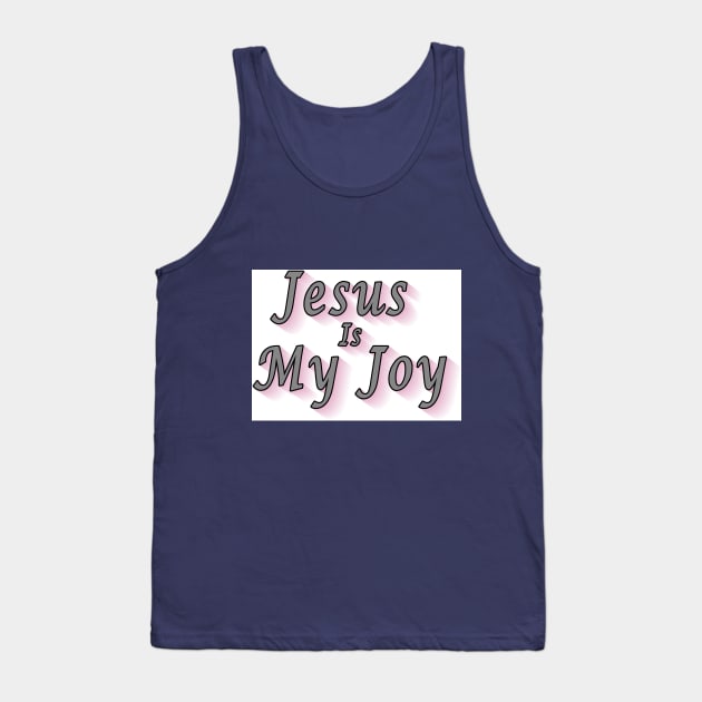 Jesus is My Joy Tank Top by Kool Kat Kreations